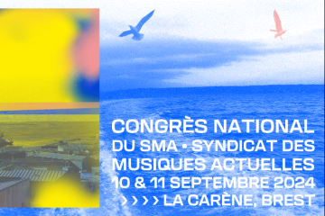 Congrès annuel SMA - Syndicat des Musiques Actuelles